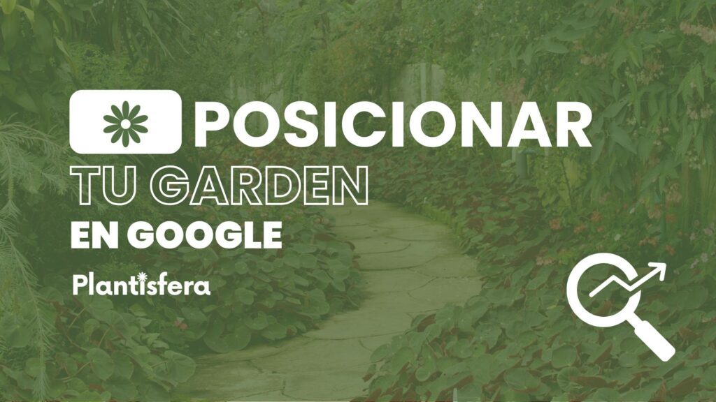 Posicionar Garden en Google